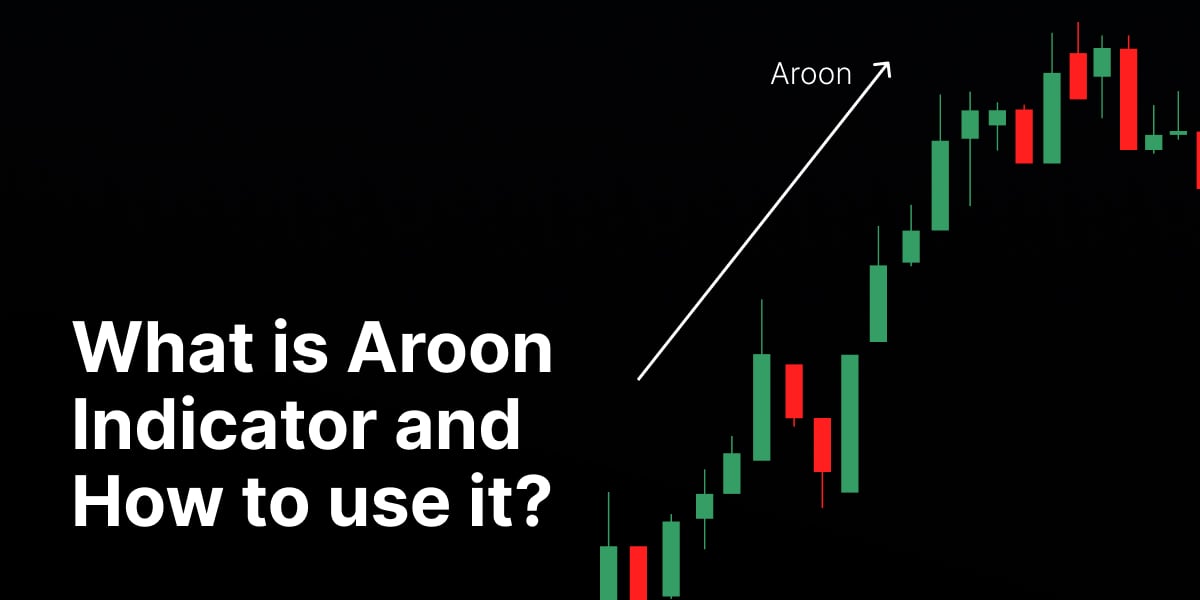 Understanding the Aroon indicator: strategies and application - blog 358 1200x600 1